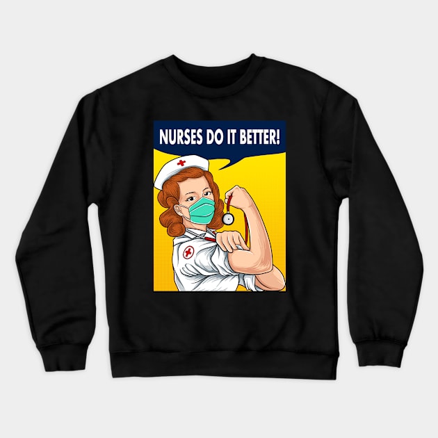 nurses do it better Crewneck Sweatshirt by opoyostudio